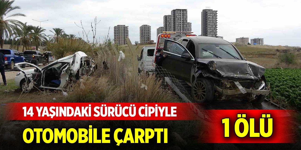 14 yaşındaki sürücü cipiyle otomobile çarptı: 1 ölü