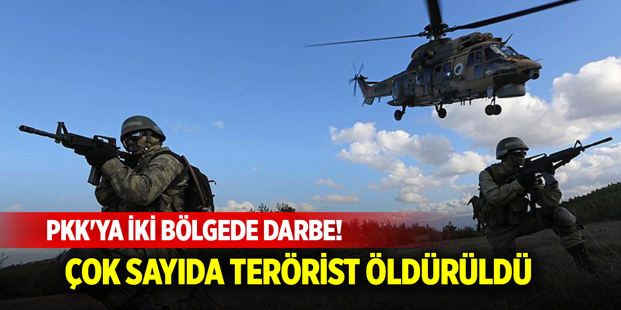 PKK'ya iki bölgede darbe! Çok sayıda terörist öldürüldü