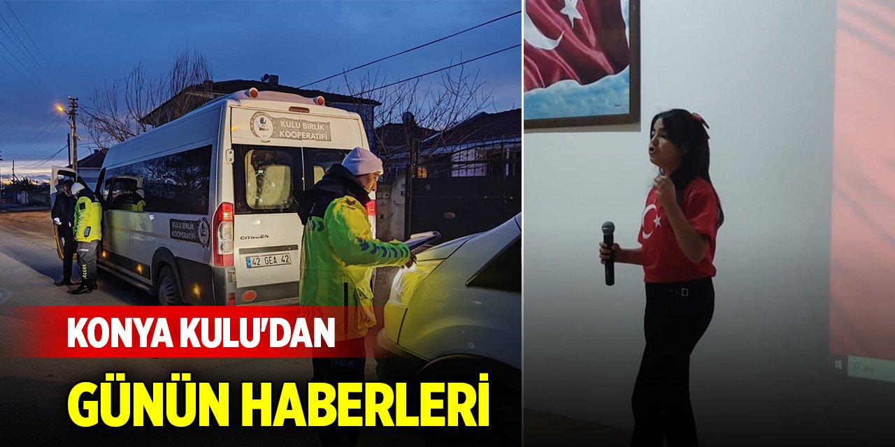 Konya Kulu'dan günün haberleri (26 Aralık 2024)