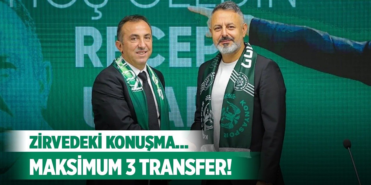 Konyaspor'da transfer zirvesinde ne konuşuldu?