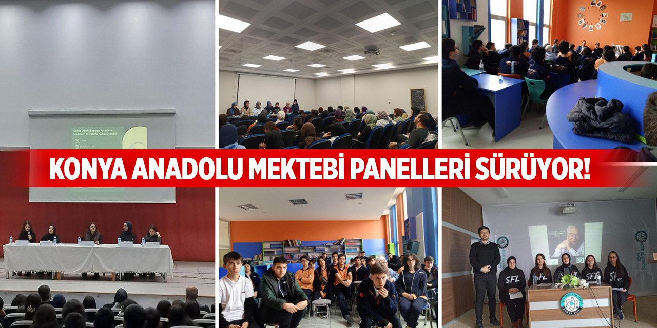 Konya Anadolu Mektebi panelleri sürüyor! İşte ekinlik yapılacak okullar