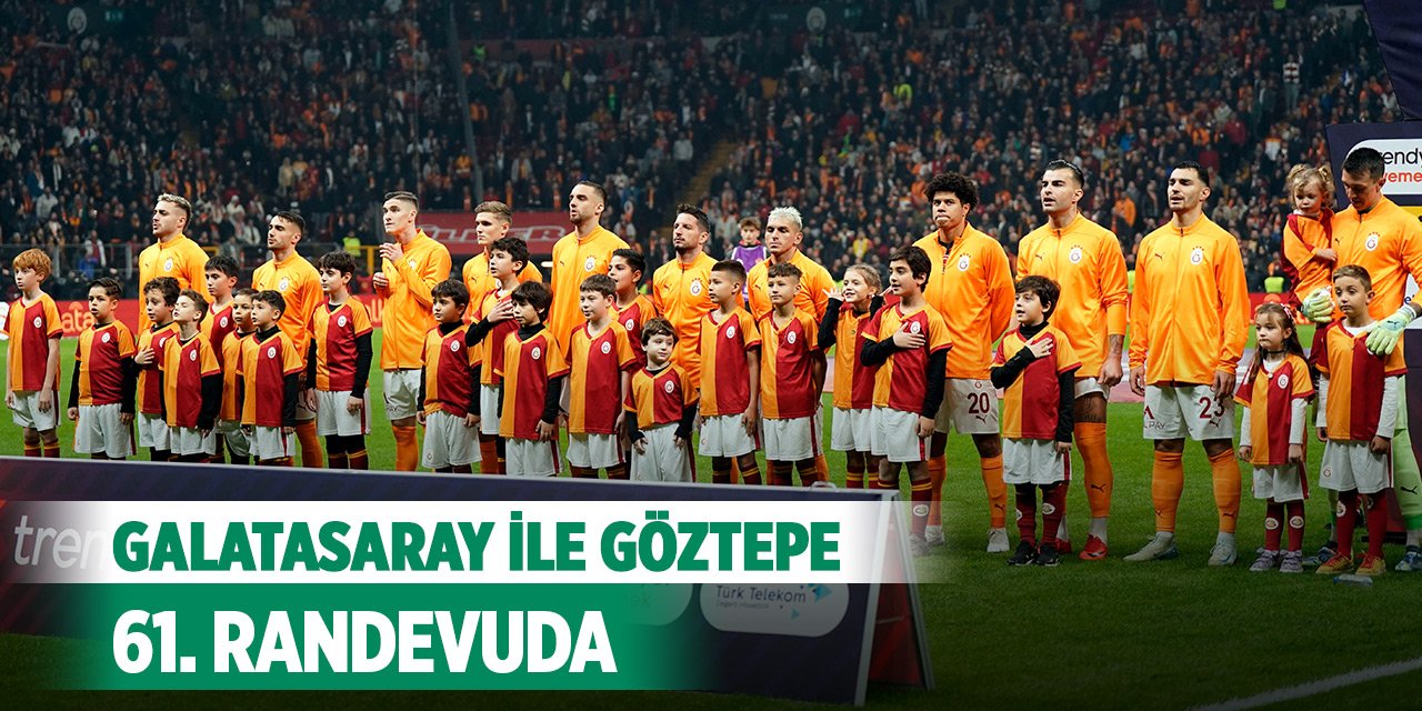 Lider Galatasaray, Süper Lig'de Göztepe'yi konuk edecek