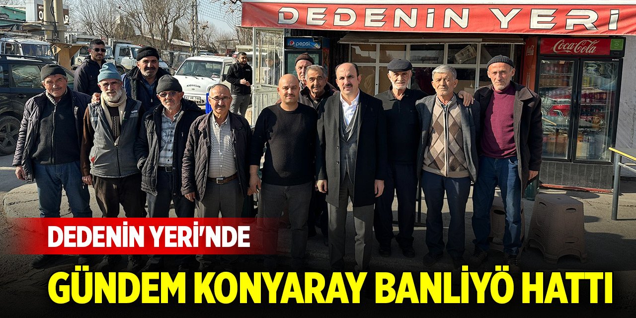 Dedenin Yeri'nde gündem KONYARAY Banliyö Hattı