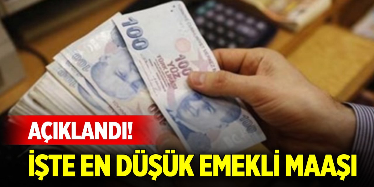 Son Dakika Haberi! En düşük emekli maaşı belli oldu