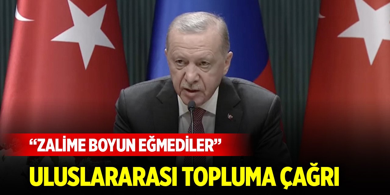 Cumhurbaşkanı Erdoğan: Gazzeliler zalime boyun eğmedi