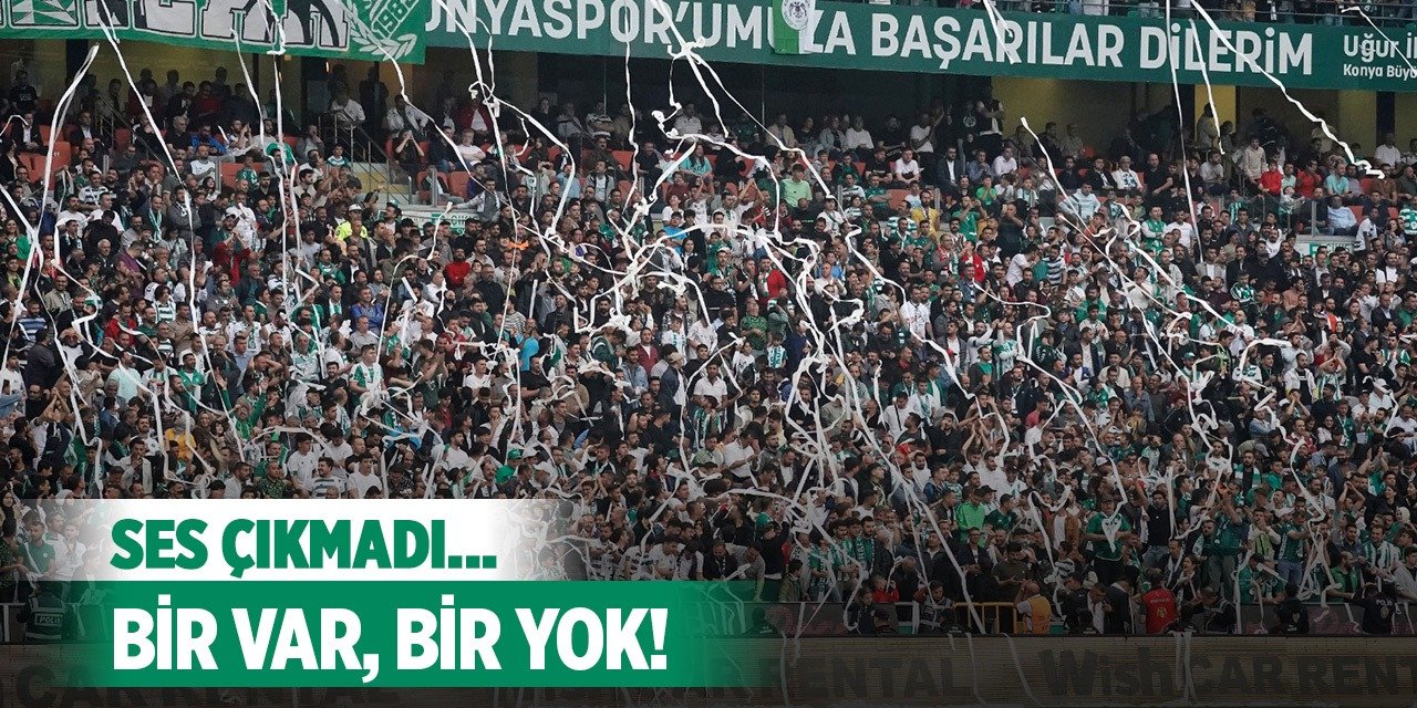 Konyaspor, VAR'a yabancı kaldı!