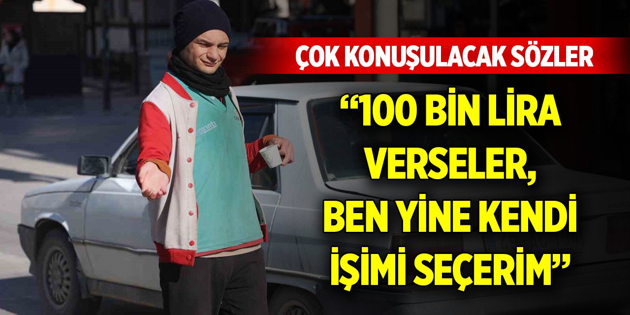 Konya'daki dilenciden çok konuşulacak sözler... 100 bin lira verseler, ben yine kendi işimi seçerim