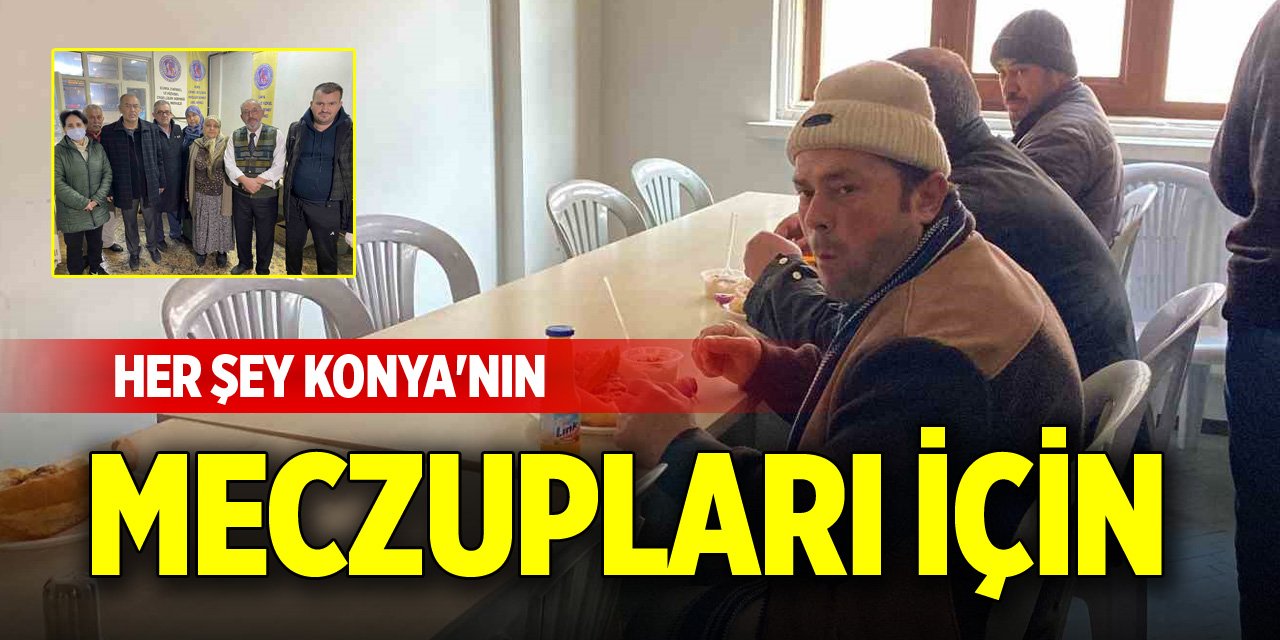 Her şey Konya'nın meczupları için