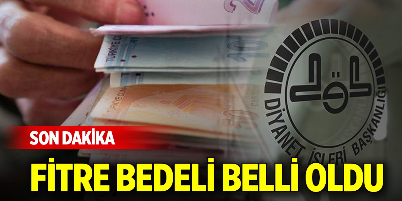 Son Dakika! 2025 yılı fitre bedeli belli oldu