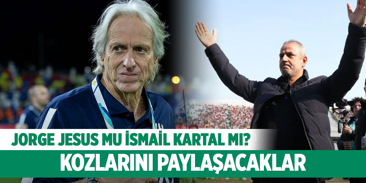 Fenerbahçe'nin eski teknik adamları karşı karşıya! İsmail Kartal mı Jorge Jesus mu?