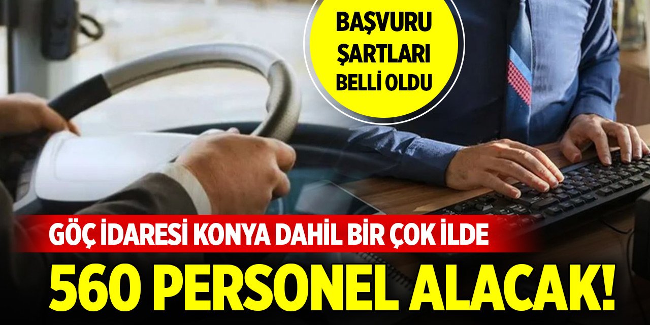 Göç İdaresi Başkanlığı Konya dahil bir çok ilde 560  personel alacak!