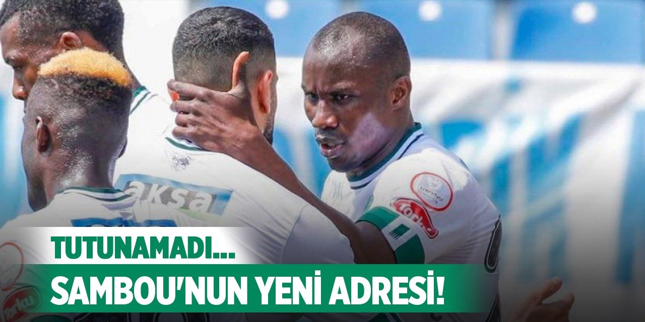 Konyasporlu Sambou'nun yeni adresi!