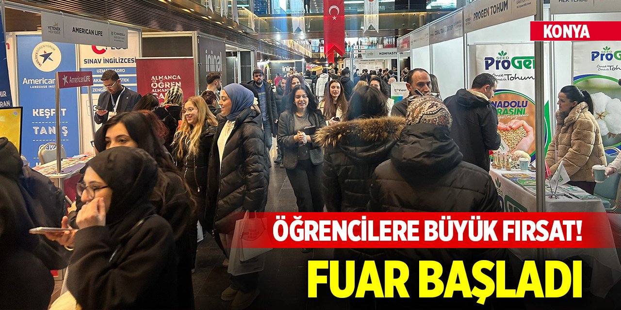 Konya’daki öğrencilere büyük fırsat! Fuar başladı