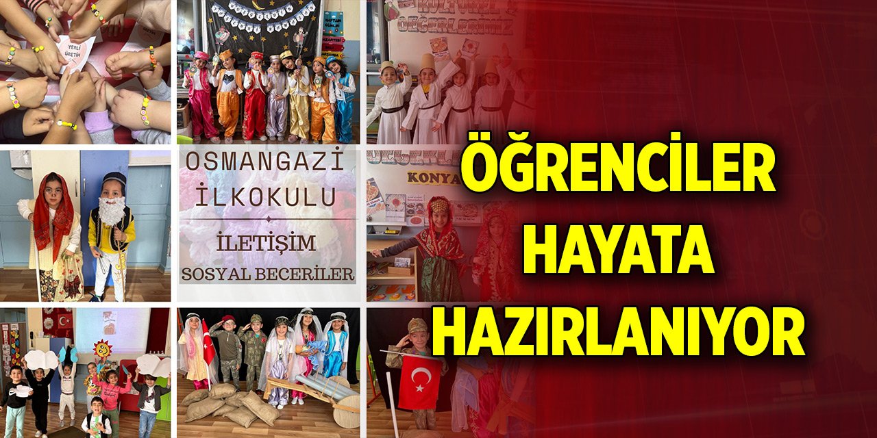 Öğrenciler hayata hazırlanıyor