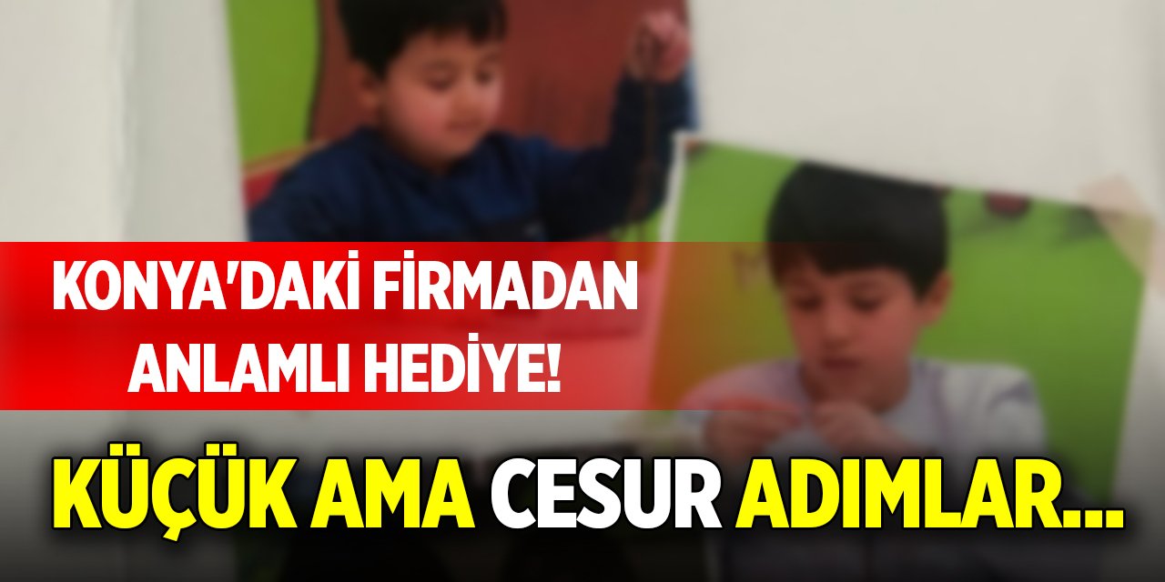 Konya'daki firmadan anlamlı hediye! Küçük ama cesur adımlar...