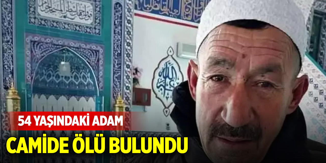 54 yaşındaki adam Camide ölü bulundu