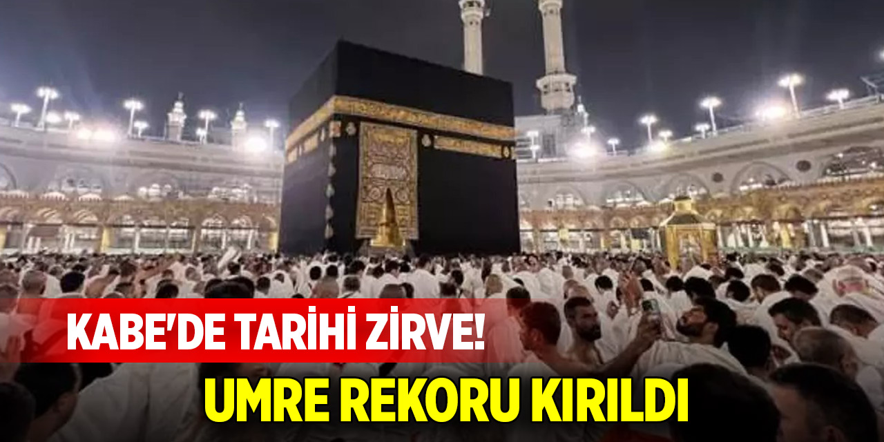 Kabe'de tarihi zirve! Umre rekoru kırıldı