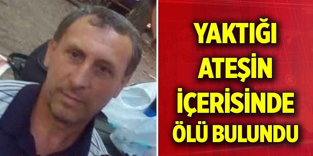 Ordu’da bir kişi, yaktığı ateşin içerisinde ölü bulundu