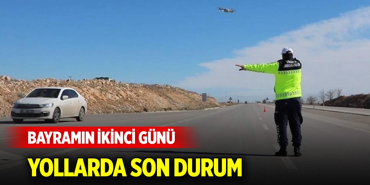 Bayramın ikinci günü yollarda son durum (31 Mart 2025)