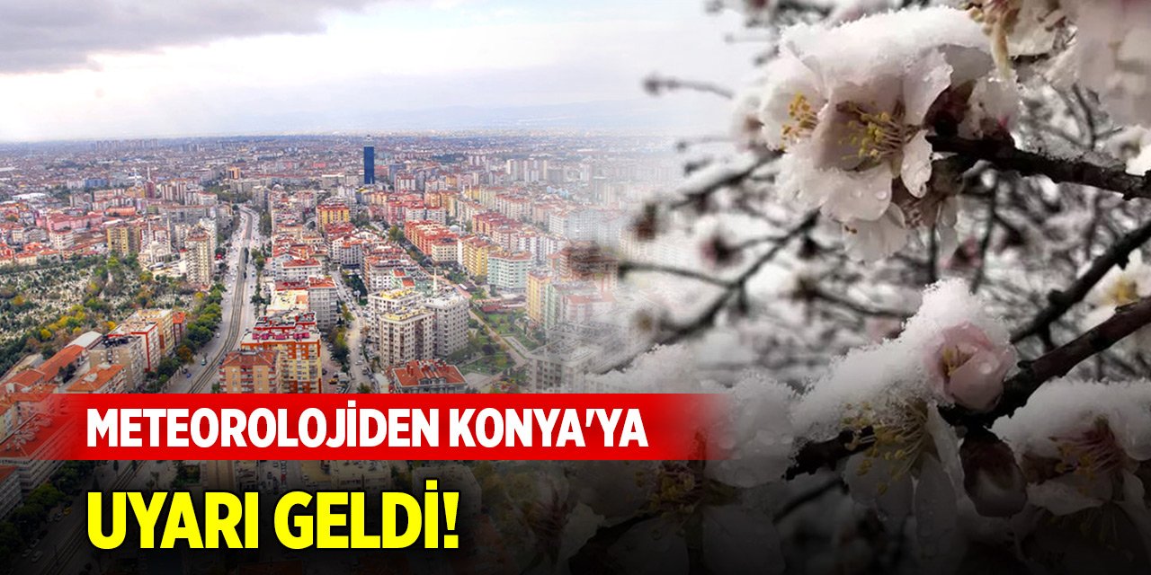 Meteorolojiden Konya'ya uyarı geldi! 5 günlük detaylı hava durumu