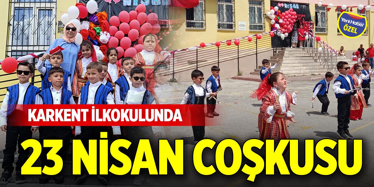 Karkent İlkokulunda 23 nisan coşkusu