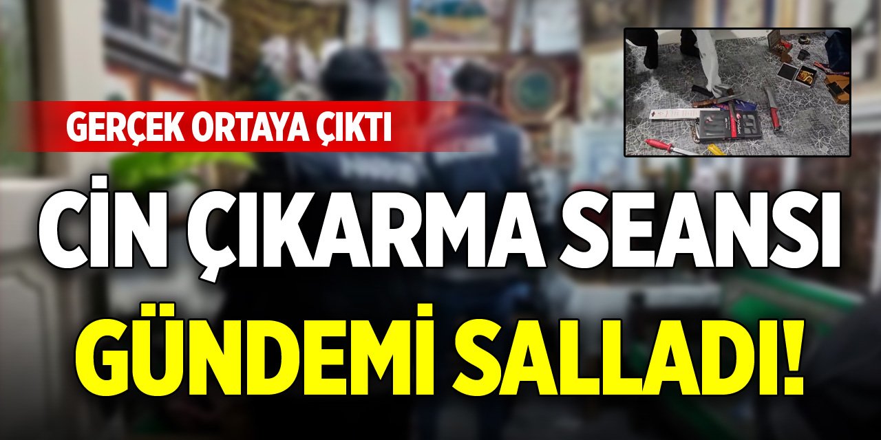 Cin çıkarma seansı gündemi salladı! Gerçek ortaya çıktı