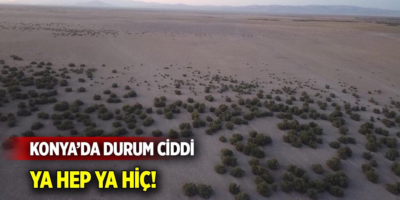 Konya’da durum ciddi ... Ya hep ya hiç!