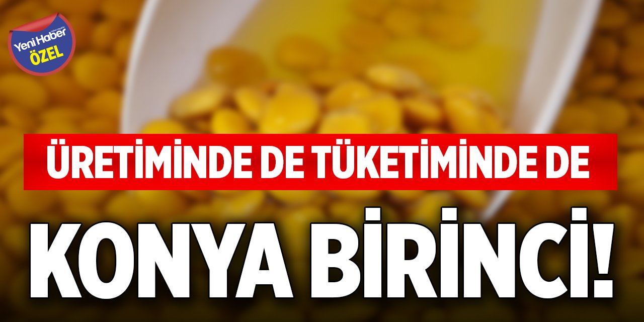 Üretiminde de tüketiminde de Konya birinci!