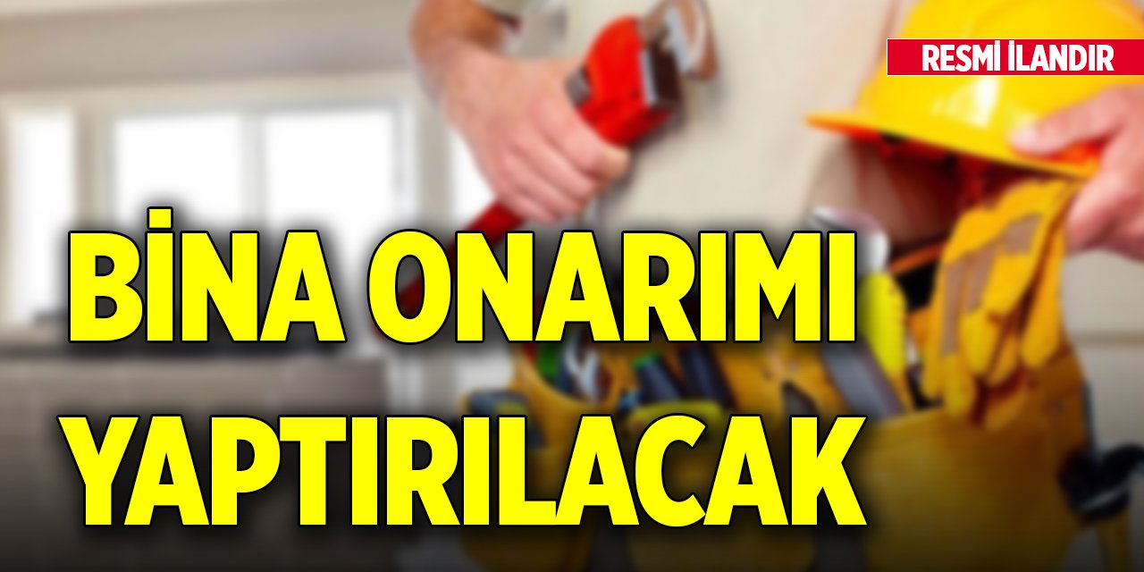 Bina onarımı yaptırılacak