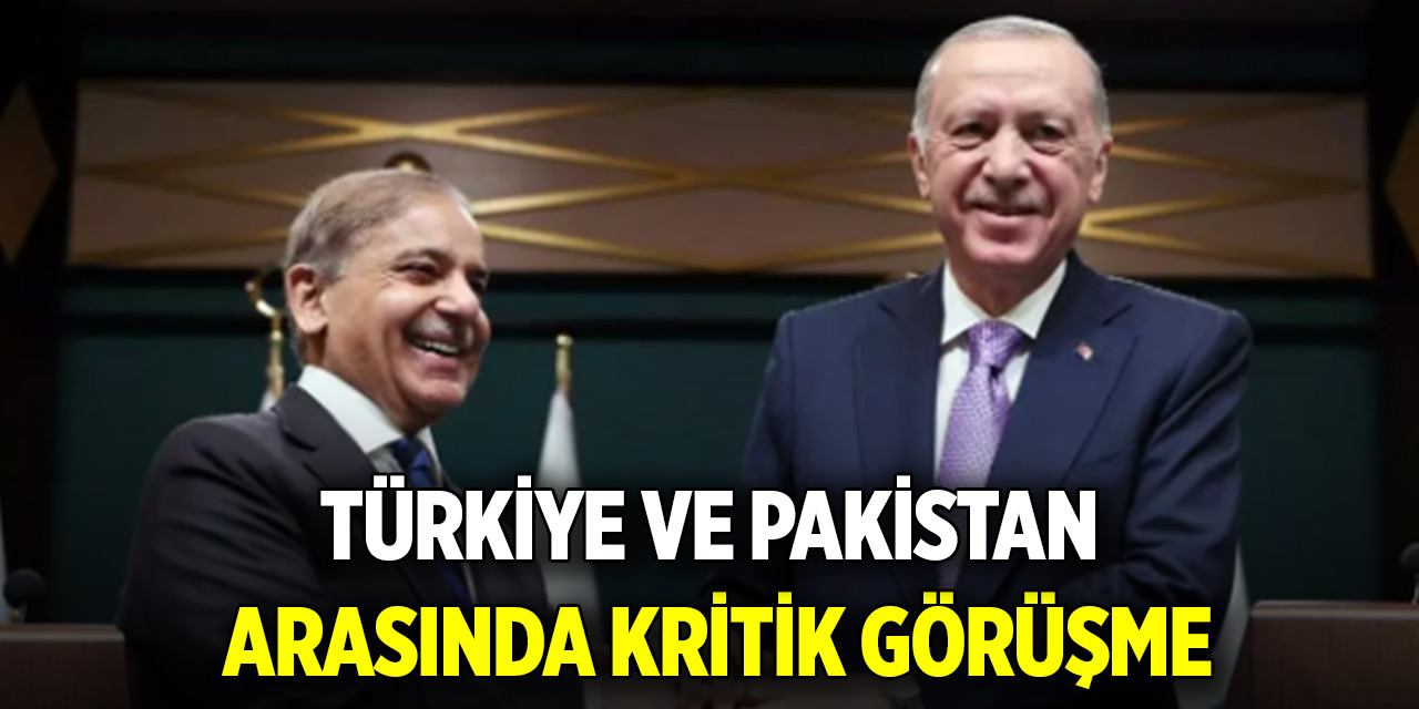 Türkiye ve Pakistan arasında kritik görüşme