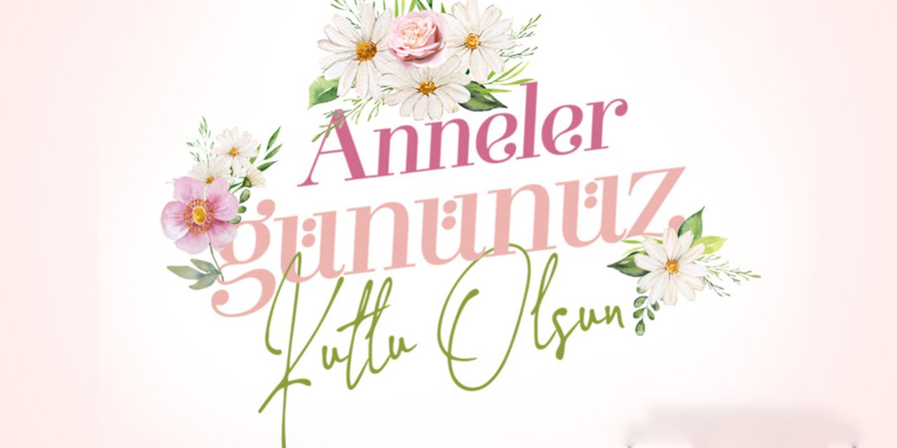 Konya'da başkanlardan Anneler Günü mesajı