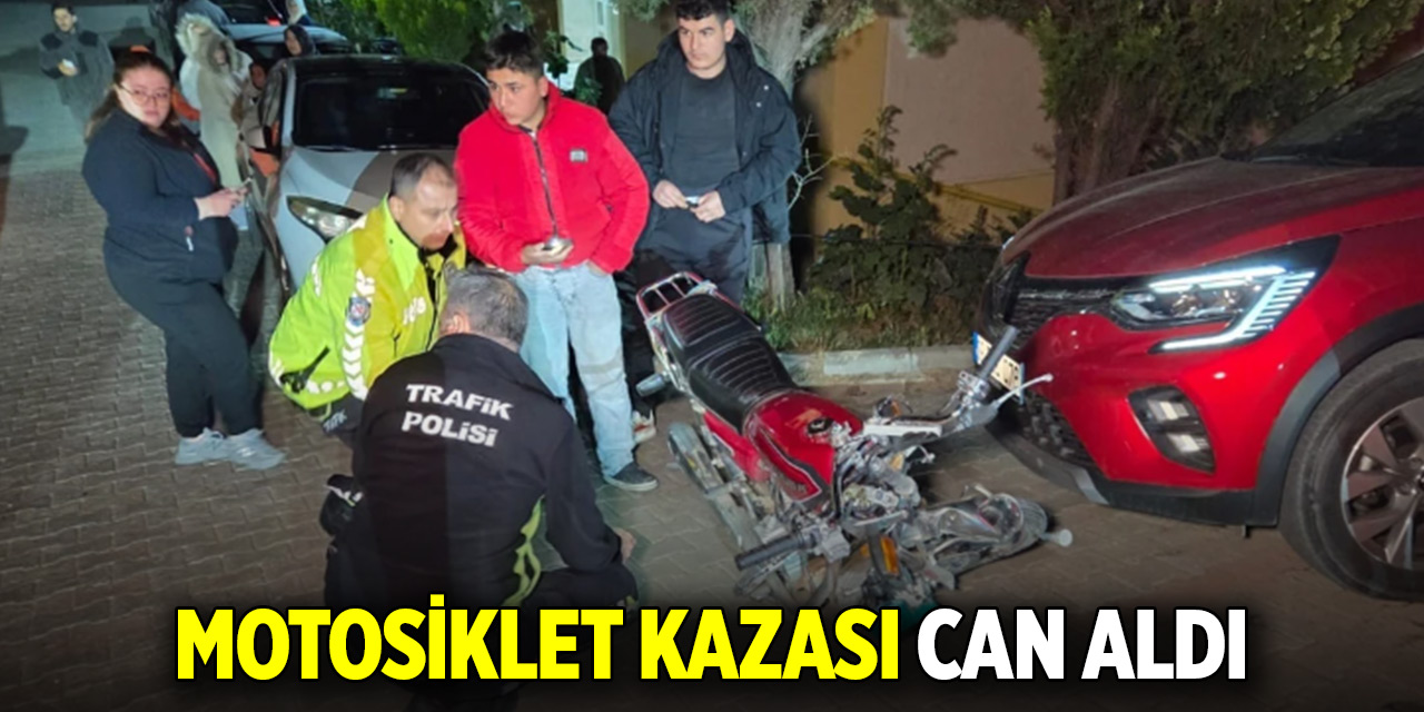 Motosiklet kazası can aldı