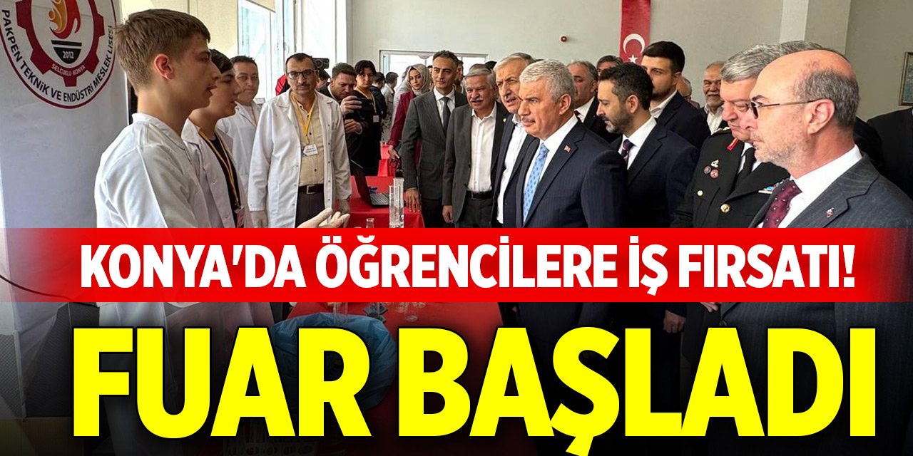 Konya'da öğrencilere iş fırsatı! Fuar başladı
