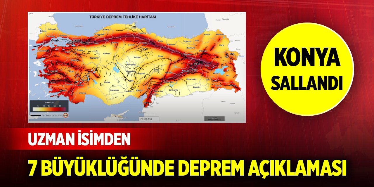 Konya'da deprem... Uzman isimden 7 büyüklüğünde deprem açıklaması