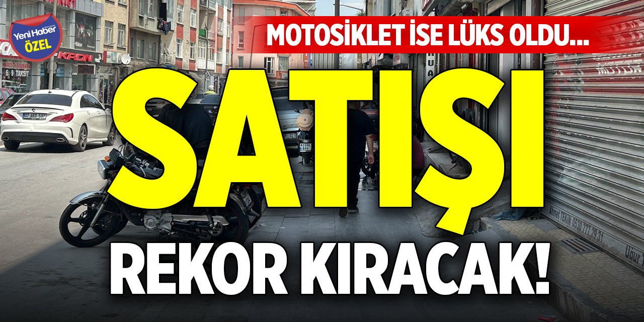 Satışı rekor kıracak! Motosiklet ise lüks oldu...