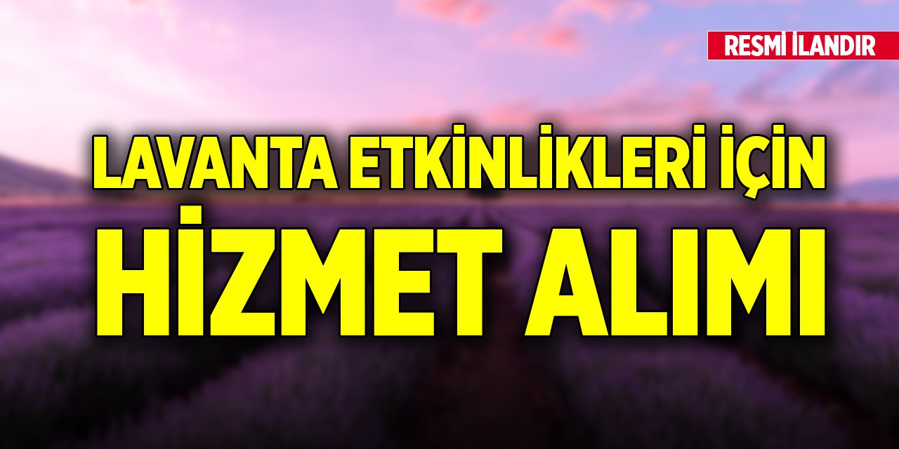 Lavanta etkinlikleri için hizmet alımı