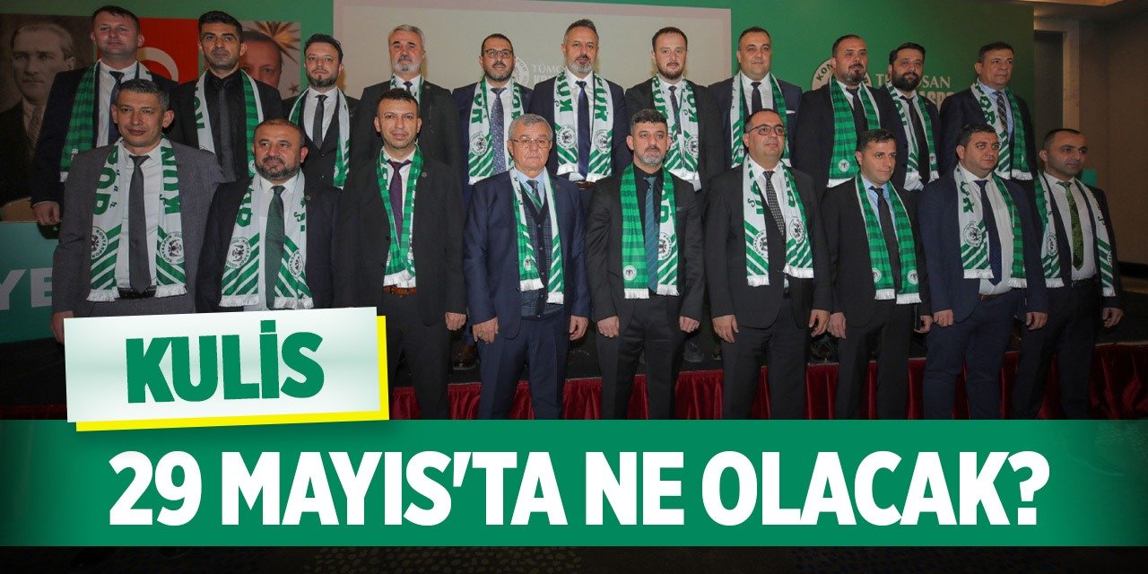 29 Mayıs'ta Konyaspor'u ne bekliyor?
