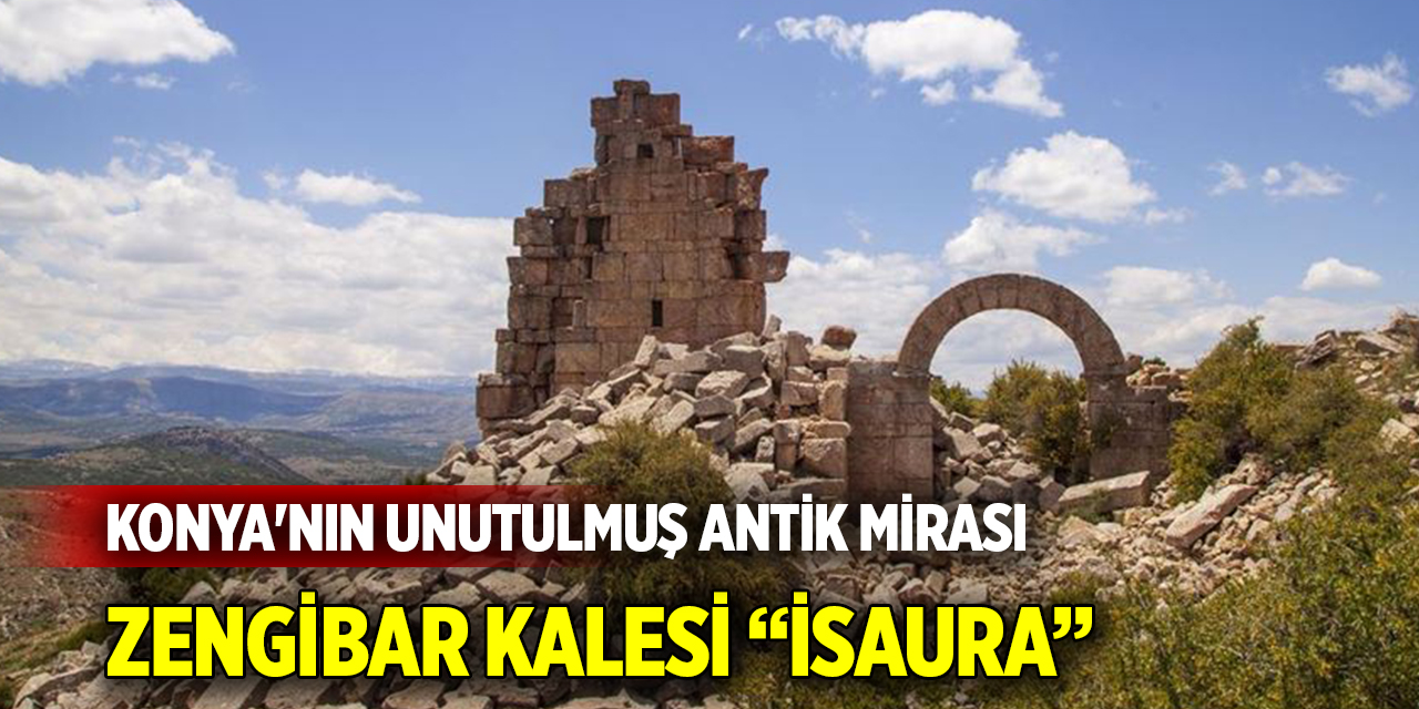Konya'nın Unutulmuş Antik Mirası: İsaura