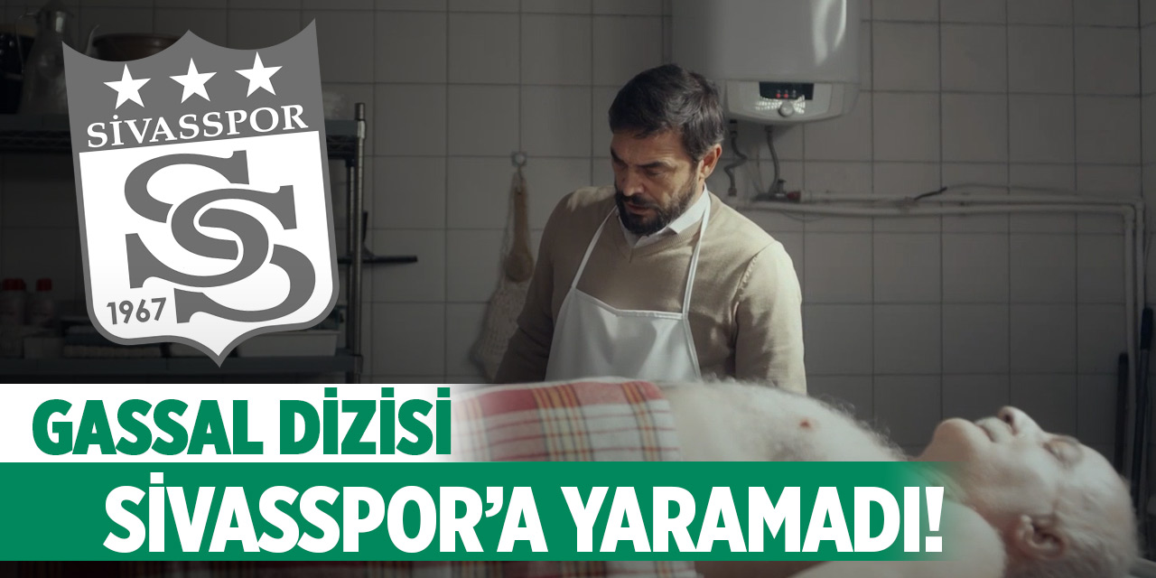 Gassal dizisi Sivasspor'a yaramadı!