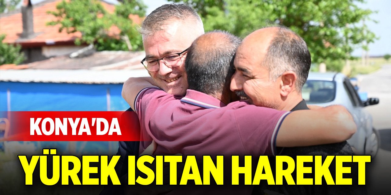 Konya'da yürek ısıtan hareket