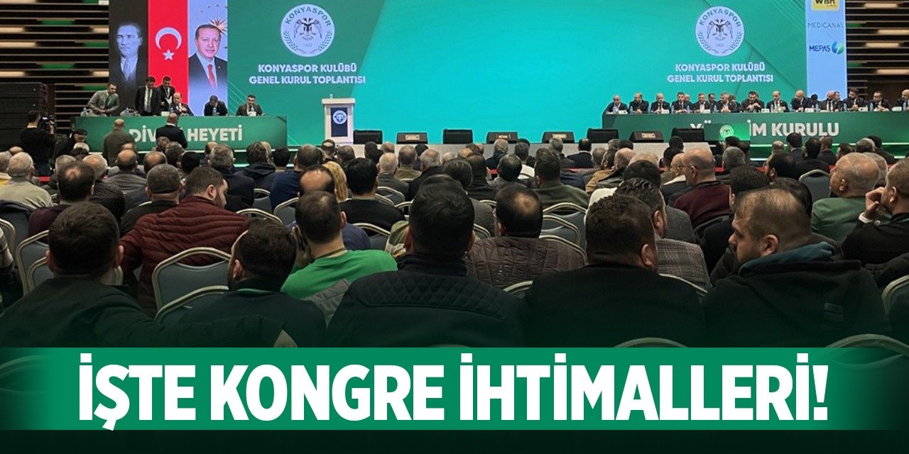 Konyaspor'da kongre ihtimalleri çıkartıldı!
