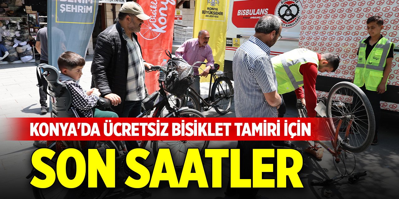 Konya'da ücretsiz bisiklet tamiri için son saatler