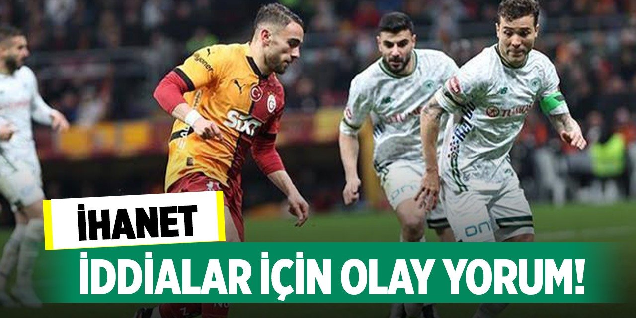 Konyasporlu oyuncu için tartışmalı sözler!
