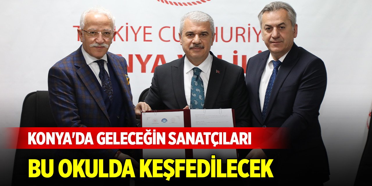 Konya'da geleceğin sanatçıları bu okulda keşfedilecek