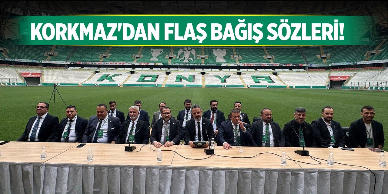 Konyaspor'da Korkmaz bağış yapacak mı?
