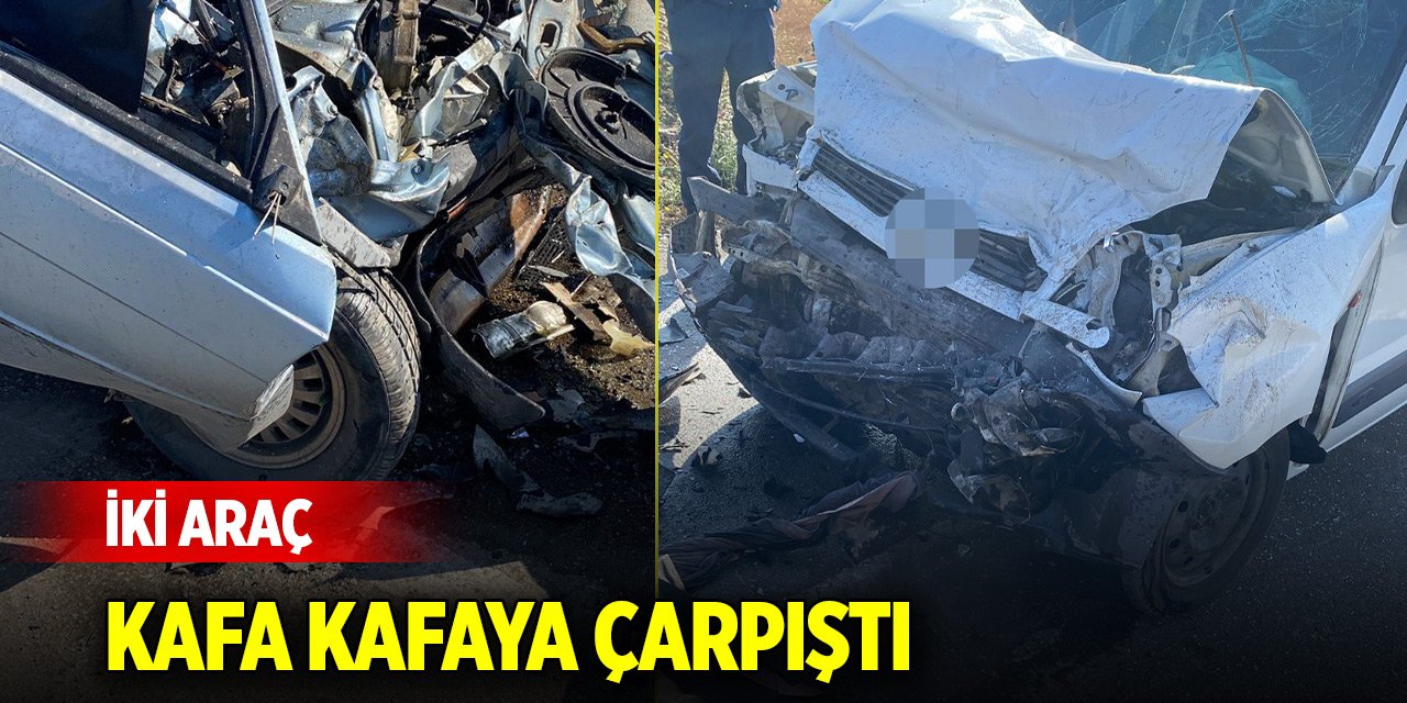 İki araç kafa kafaya çarpıştı: 2 ölü