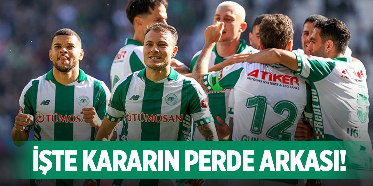 Konyaspor'da o kararın perde arkası!