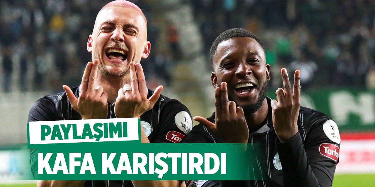 Konyasporlu Kramer'in paylaşımı kafa karıştırdı!