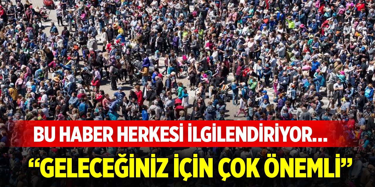Bu haber herkesi ilgilendiriyor… ’Geleceğiniz için çok önemli’