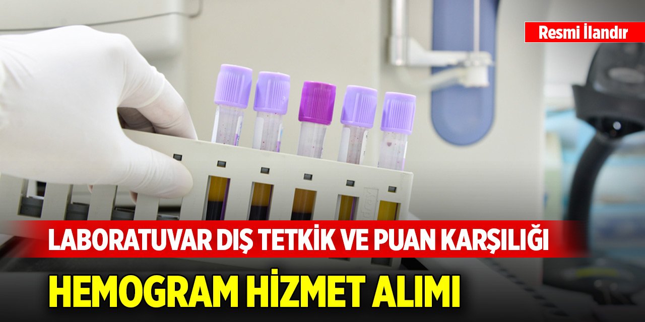 Laboratuvar dış tetkik ve puan karşılığı hemogram hizmet alımı